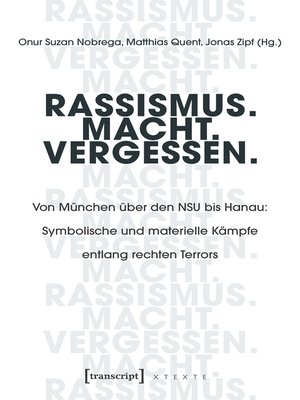cover image of Rassismus. Macht. Vergessen.